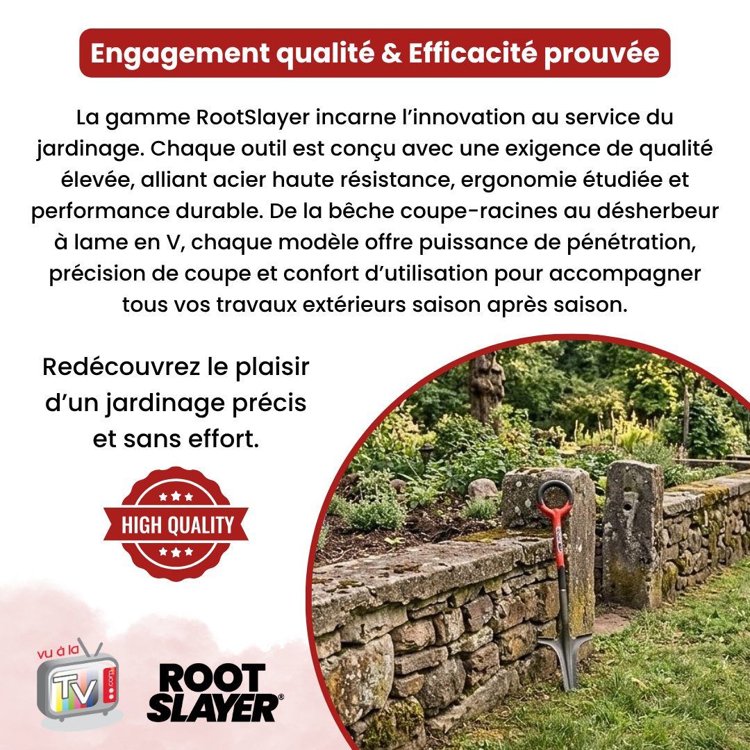 Bêche Désherbeur Rootslayer