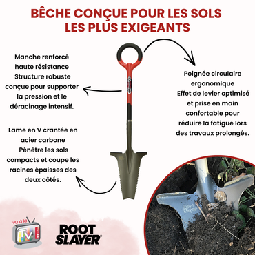 Bêche RootSlayer