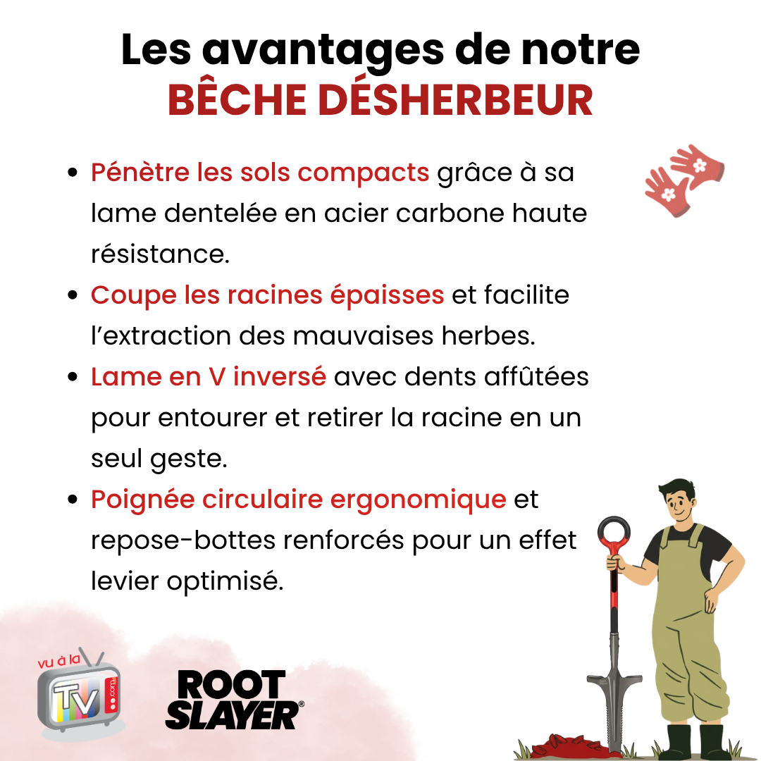 Bêche Désherbeur Rootslayer