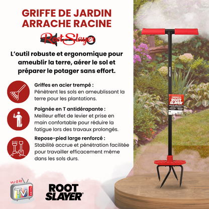 Arrache Racine RootSlayer
