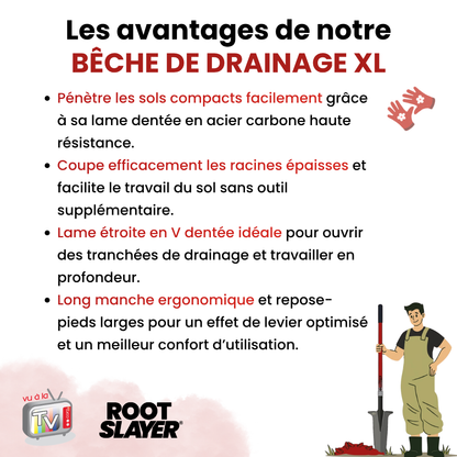 Bêche de drainage à manche XL Rootslayer