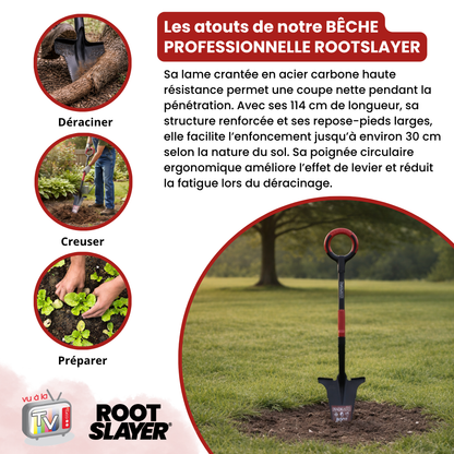 Bêche Professionnelle RootSlayer