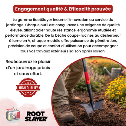Bêche Professionnelle RootSlayer