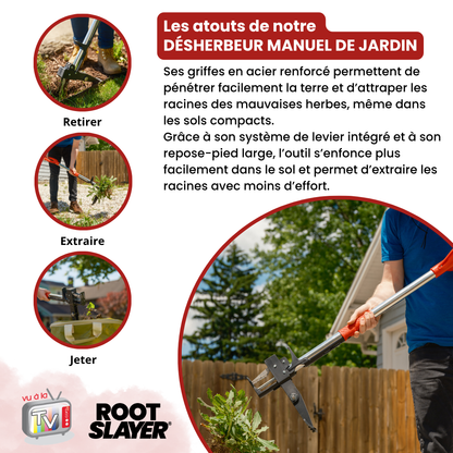 Désherbeur Rootslayer