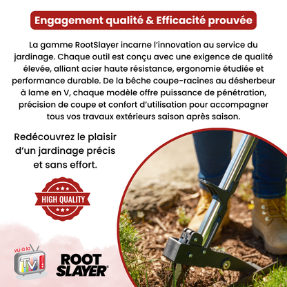 Désherbeur Rootslayer