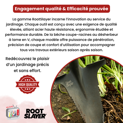 Bêche Spécial Massifs RootSlayer