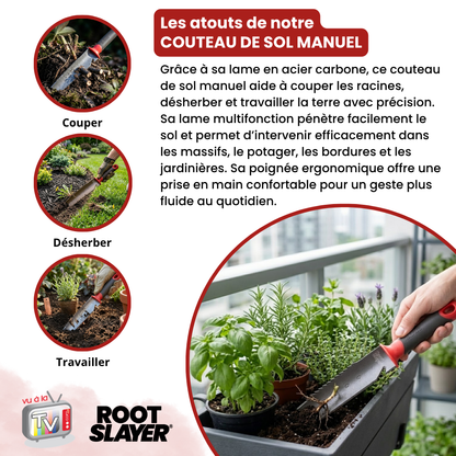 Couteau Sol Manuel RootSlayer